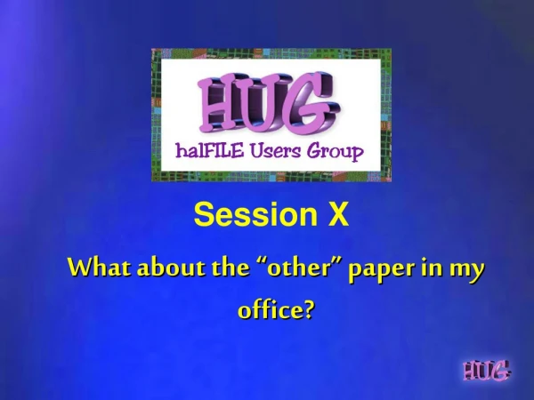 What about the “other” paper in my office?