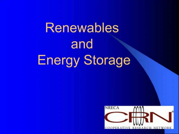 Renewables and Energy Storage