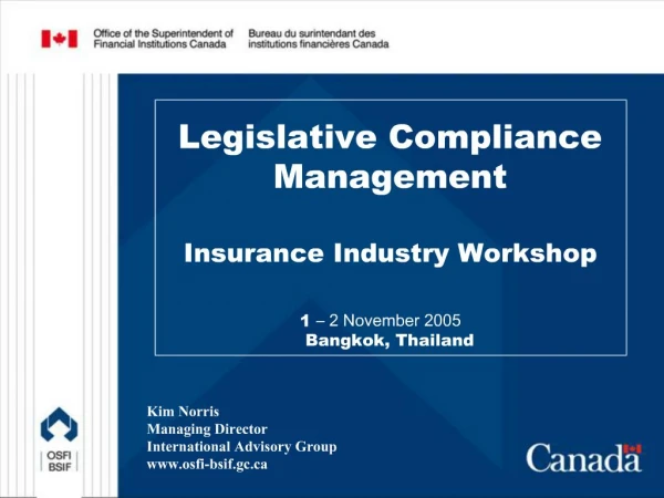 Legislative Compliance Management Insurance Industry Workshop 1 2 November 2005 Bangkok, Thailand