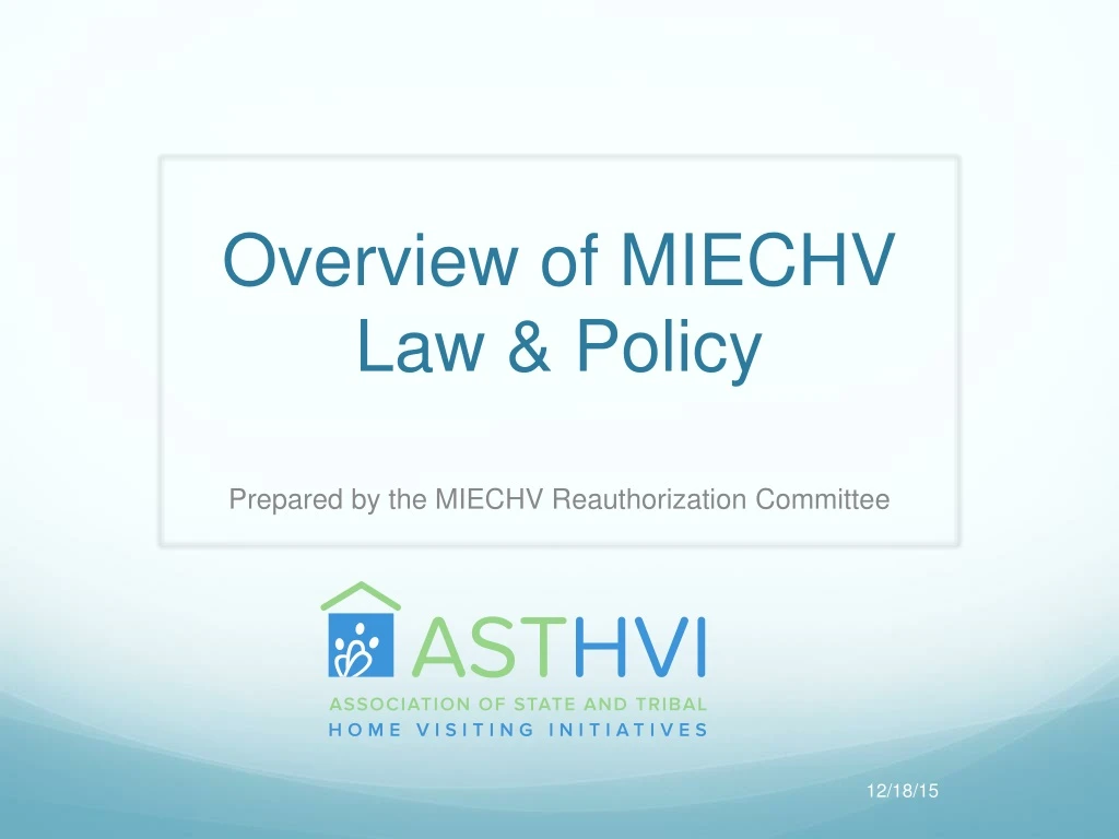 overview of miechv law policy