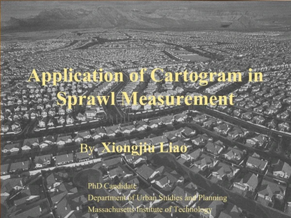Application of Cartogram in Sprawl Measurement