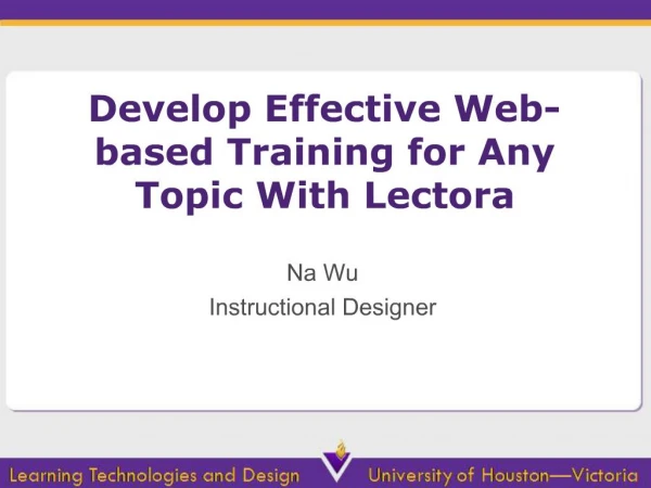 Develop Effective Web-based Training for Any Topic With Lectora