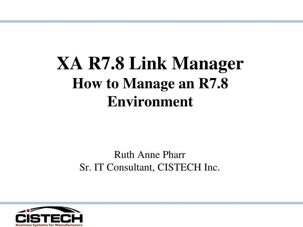 xa r7 8 link manager how to manage an r7 8 environment