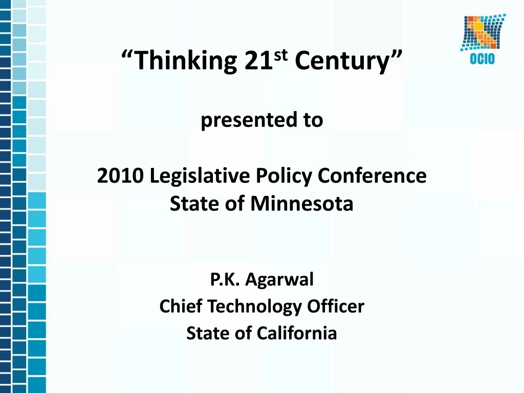 thinking 21 st century presented to 2010 legislative policy conference state of minnesota