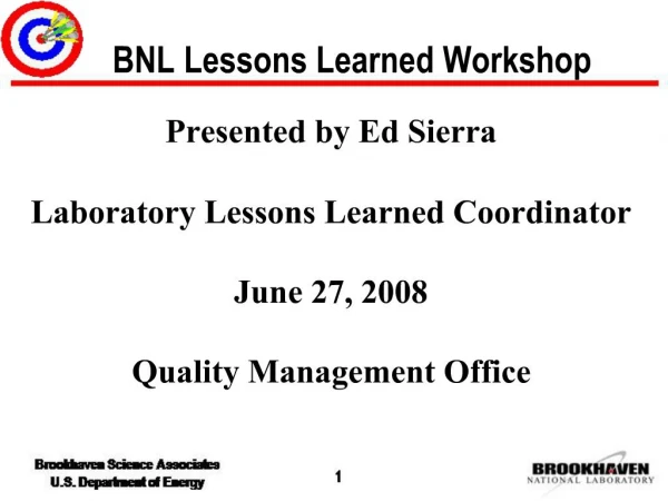 BNL Lessons Learned Workshop