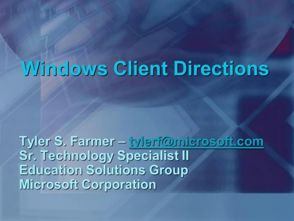 Windows Client Directions