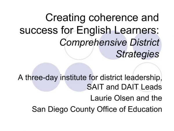Creating coherence and success for English Learners: Comprehensive District Strategies