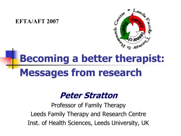 Becoming a better therapist: Messages from research