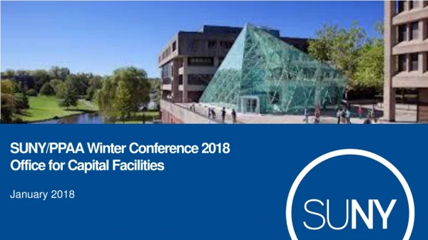 SUNY/PPAA Winter Conference 2018 Office for Capital Facilities January 2018