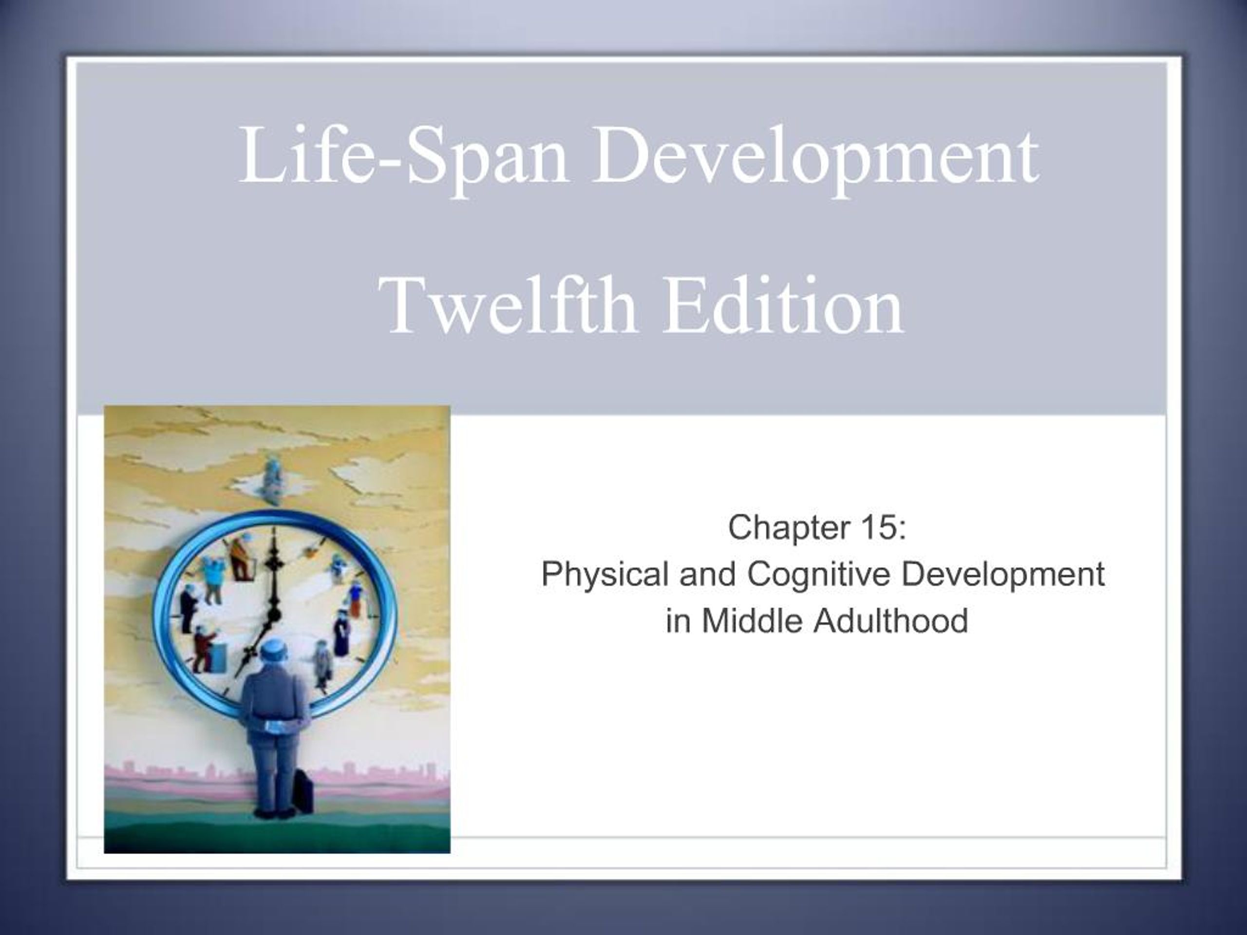 PPT - Chapter 15: Physical and Cognitive Development in Middle ...