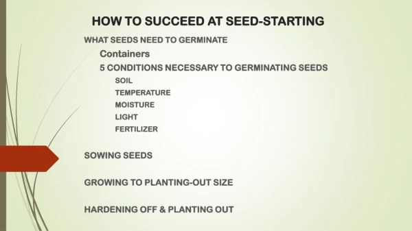 HOW TO SUCCEED AT SEED-STARTING