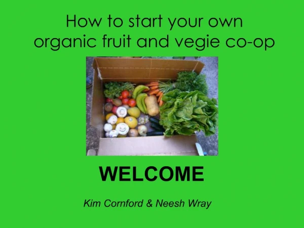 How to start your own organic fruit and vegie co-op