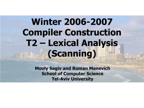 Winter 2006-2007 Compiler Construction T2 – Lexical Analysis (Scanning)