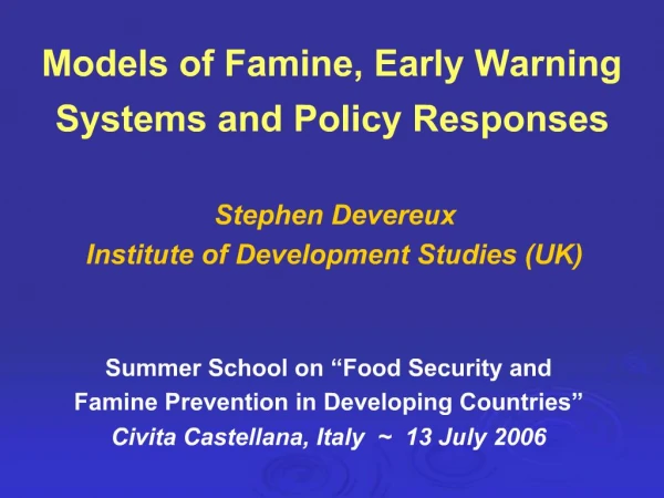 Models of Famine, Early Warning Systems and Policy Responses