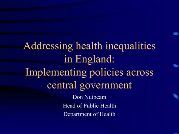 Addressing health inequalities in England: Implementing policies across central government