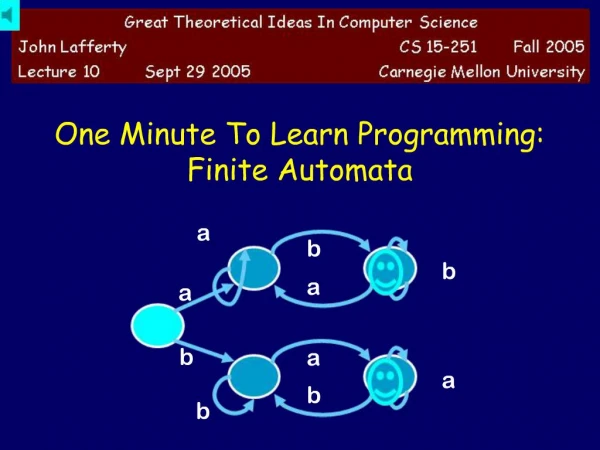 One Minute To Learn Programming: Finite Automata