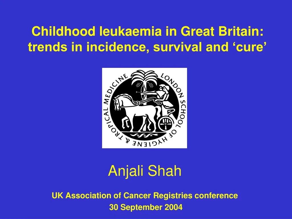 childhood leukaemia in great britain trends in incidence survival and cure