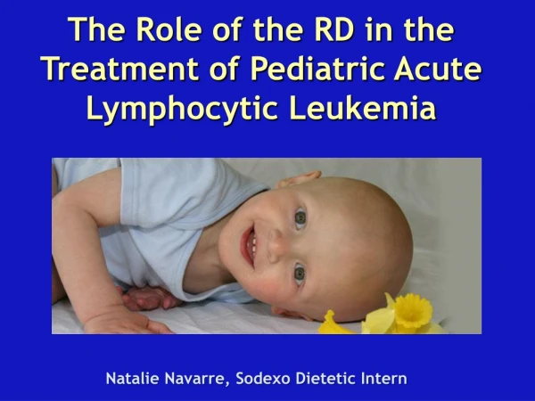 The Role of the RD in the Treatment of Pediatric Acute Lymphocytic Leukemia