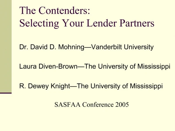 The Contenders: Selecting Your Lender Partners