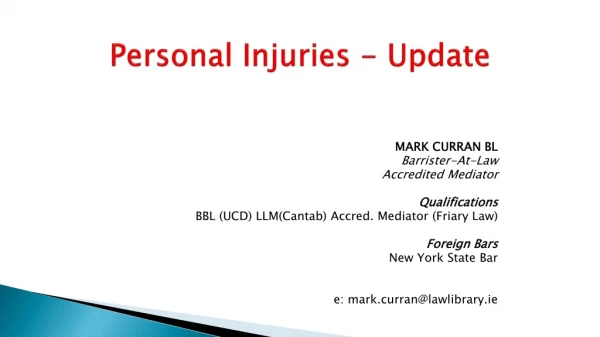 Personal Injuries - Update