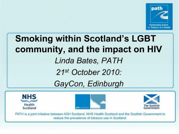 Smoking within Scotland s LGBT community, and the impact on HIV