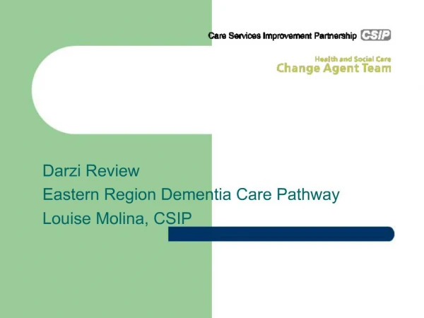 The Eastern Region Darzi Review on dementia - the proposed ...
