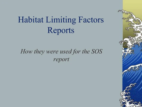 Habitat Limiting Factors Reports