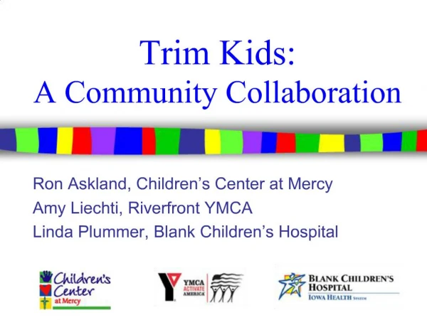 Trim Kids: A Community Collaboration