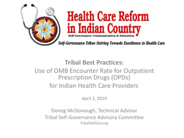 Tribal Best Practices: Use of OMB Encounter Rate for Outpatient Prescription Drugs (OPDs)