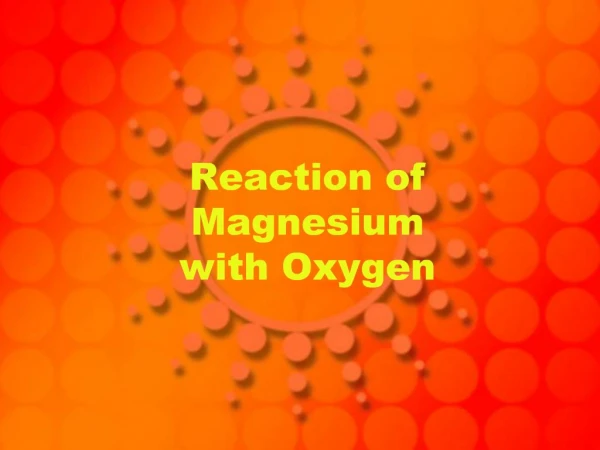 Reaction of Magnesium with Oxygen