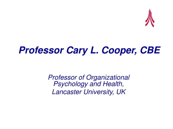 Professor Cary L. Cooper, CBE