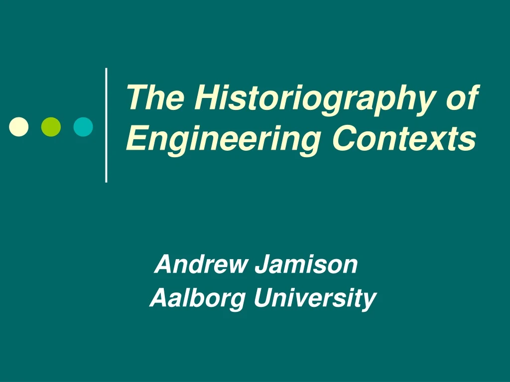 the historiography of engineering contexts