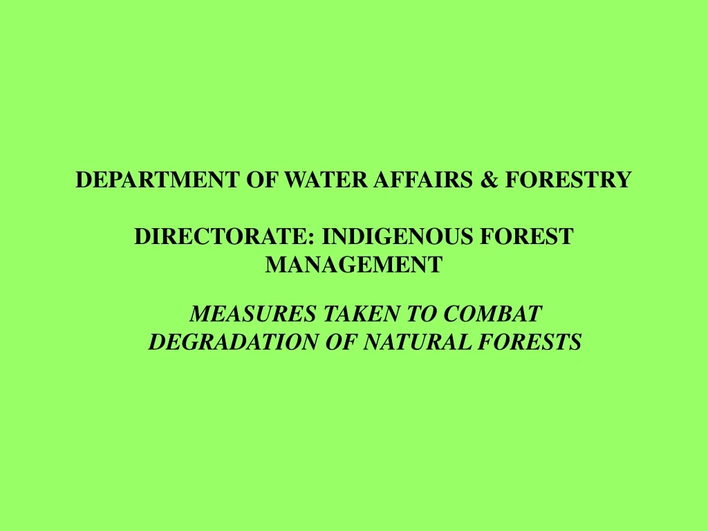 department of water affairs forestry directorate indigenous forest management