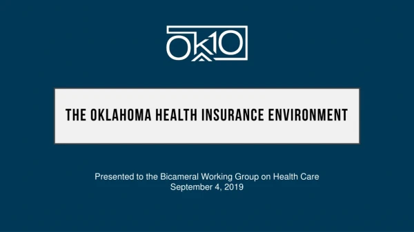 The Oklahoma Health Insurance environment