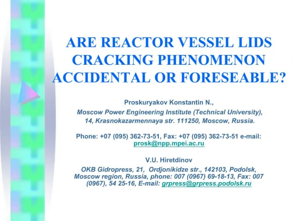 ARE REACTOR VESSEL LIDS CRACKING PHENOMENON ACCIDENTAL OR FORESEABLE