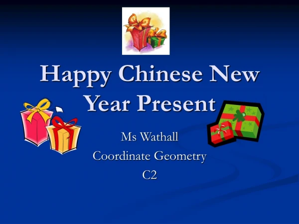 Happy Chinese New Year Present