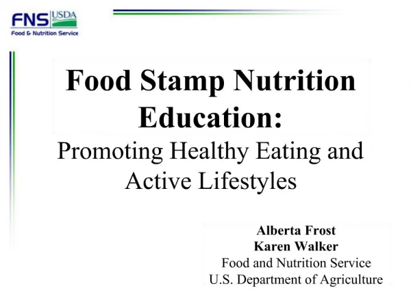 Food Stamp Nutrition Education: Promoting Healthy Eating and Active Lifestyles