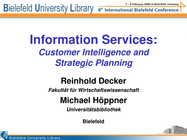 Information Services: Customer Intelligence and Strategic Planning
