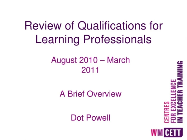 Review of Qualifications for Learning Professionals