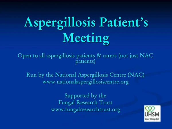 Aspergillosis Patient s Meeting