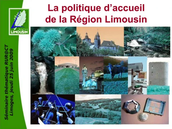 La politique d accueil de la R gion Limousin