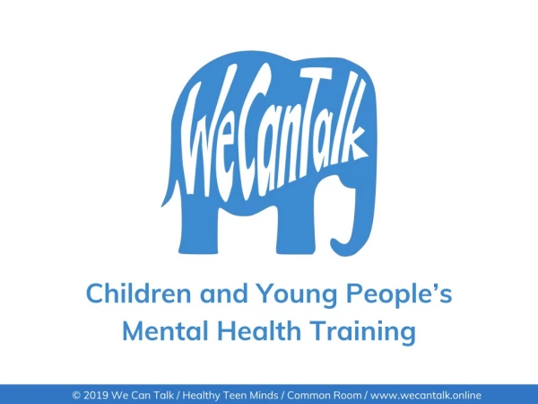 Children and Young People’s Mental Health Training