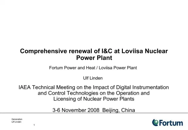 Comprehensive renewal of IC at Loviisa Nuclear Power Plant