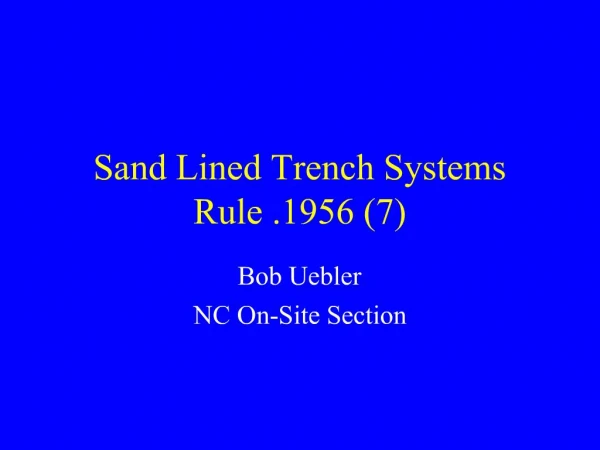 Sand Lined Trench Systems Rule .1956 7