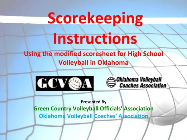 Presented By Green Country Volleyball Officials Association Oklahoma Volleyball Coaches Association