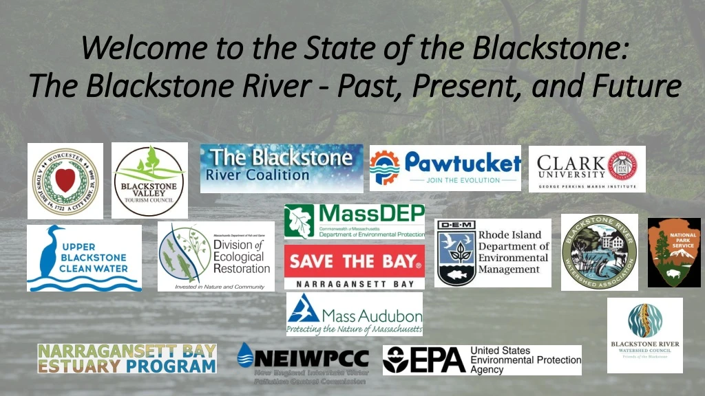 welcome to the state of the blackstone the blackstone river past present and future