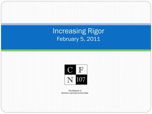 Increasing Rigor February 5, 2011