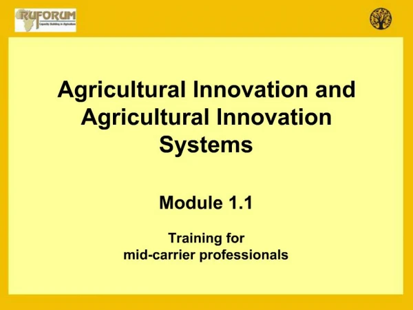 Agricultural Innovation and Agricultural Innovation Systems