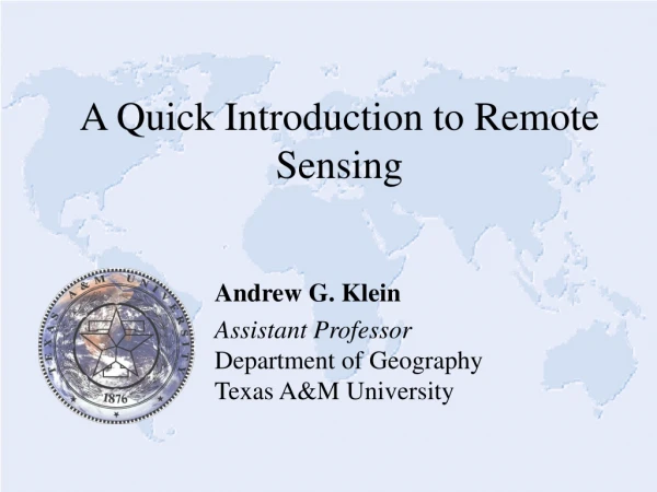 A Quick Introduction to Remote Sensing