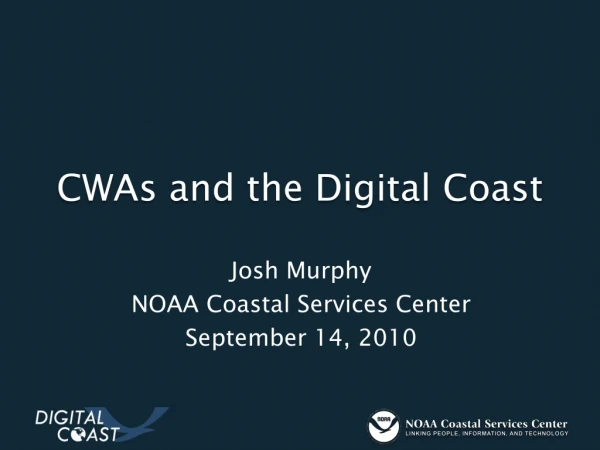 CWAs and the Digital Coast